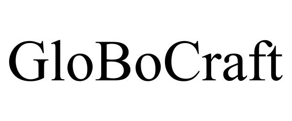 Trademark Logo GLOBOCRAFT