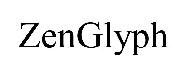 Trademark Logo ZENGLYPH