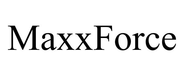 Trademark Logo MAXXFORCE