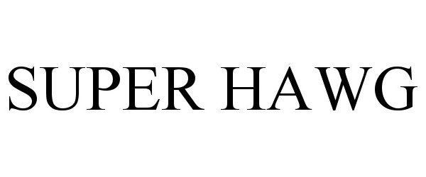 Trademark Logo SUPER HAWG