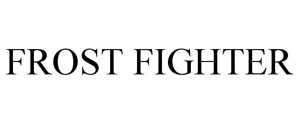 Trademark Logo FROST FIGHTER