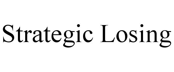 Trademark Logo STRATEGIC LOSING