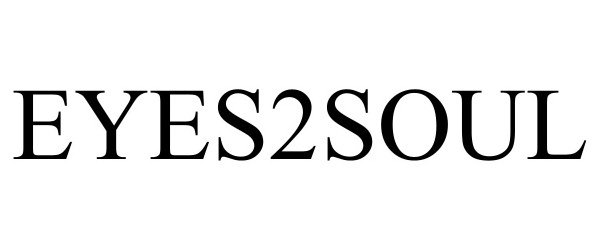 Trademark Logo EYES2SOUL