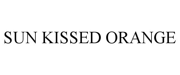 Trademark Logo SUN KISSED ORANGE