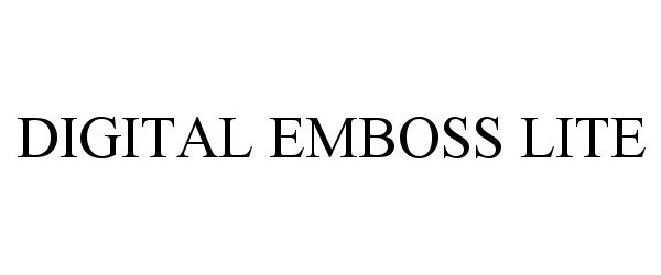 Trademark Logo DIGITAL EMBOSS LITE