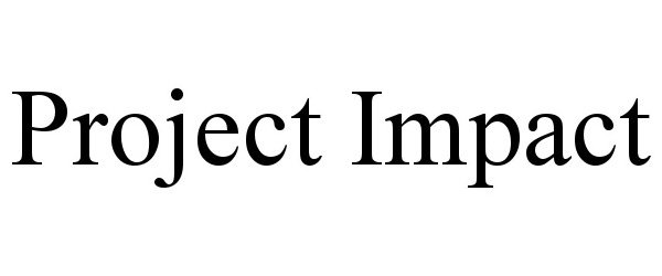 PROJECT IMPACT