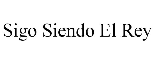 Trademark Logo SIGO SIENDO EL REY