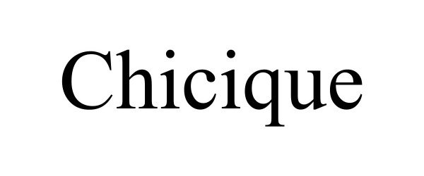 Trademark Logo CHICIQUE