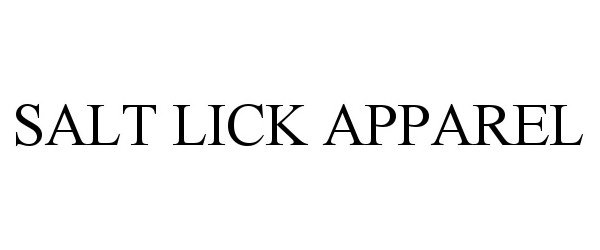 Trademark Logo SALT LICK APPAREL