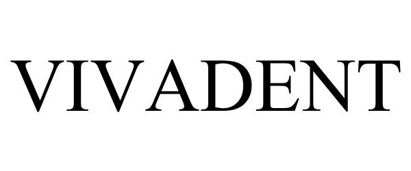 Trademark Logo VIVADENT