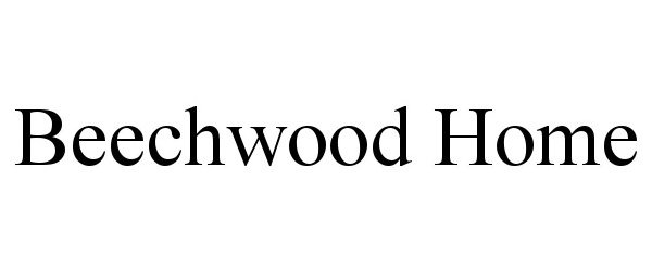  BEECHWOOD HOME