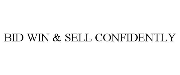  BID WIN &amp; SELL CONFIDENTLY