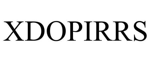 Trademark Logo XDOPIRRS