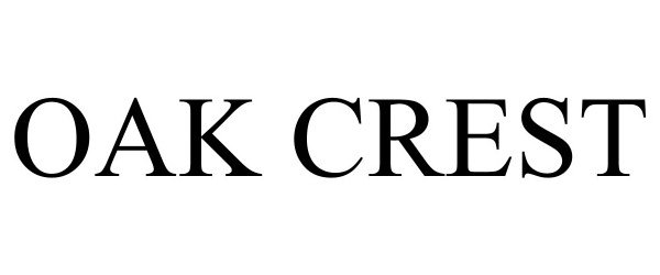Trademark Logo OAK CREST