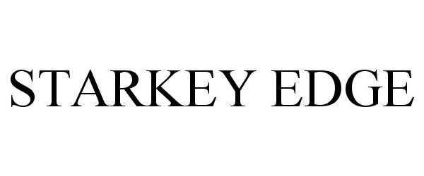 Trademark Logo STARKEY EDGE