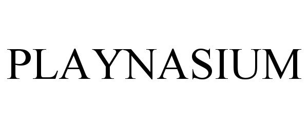 Trademark Logo PLAYNASIUM