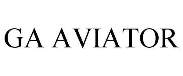 Trademark Logo GA AVIATOR
