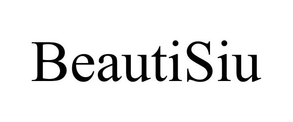 Trademark Logo BEAUTISIU