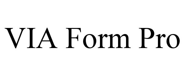 Trademark Logo VIA FORM PRO