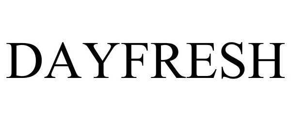 Trademark Logo DAYFRESH