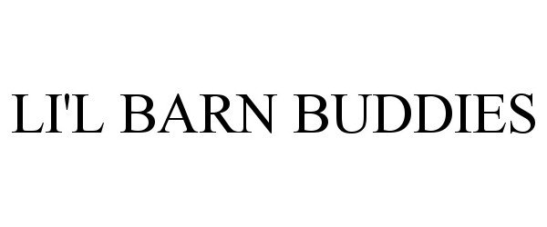 Trademark Logo LI'L BARN BUDDIES