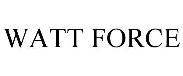 Trademark Logo WATT FORCE