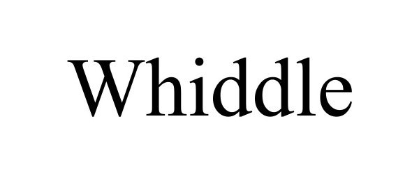  WHIDDLE