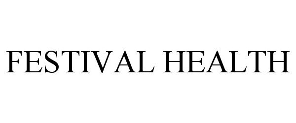  FESTIVAL HEALTH