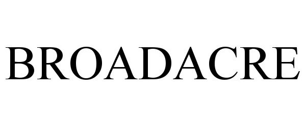 Trademark Logo BROADACRE