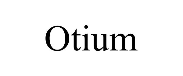  OTIUM