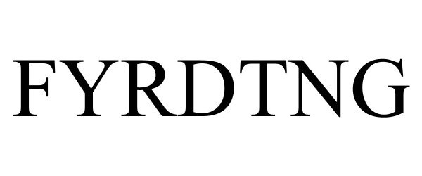 Trademark Logo FYRDTNG