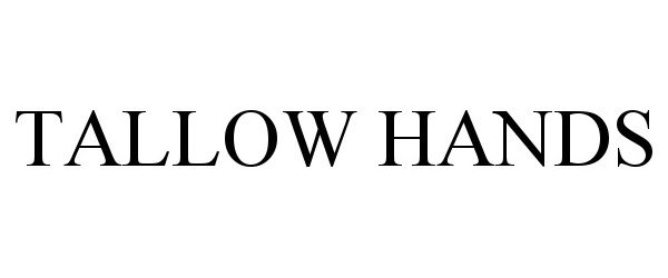 Trademark Logo TALLOW HANDS