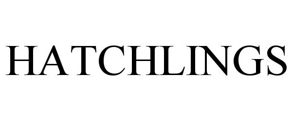 Trademark Logo HATCHLINGS