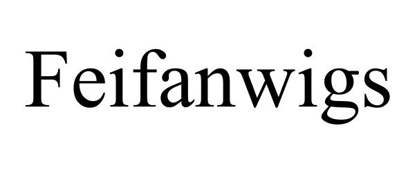 Trademark Logo FEIFANWIGS