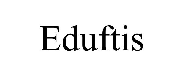 Trademark Logo EDUFTIS