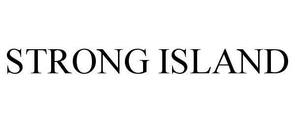 Trademark Logo STRONG ISLAND