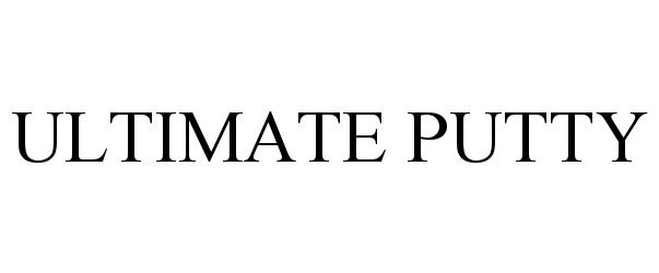 Trademark Logo ULTIMATE PUTTY