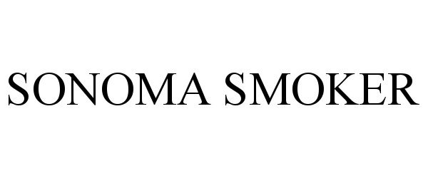 Trademark Logo SONOMA SMOKER
