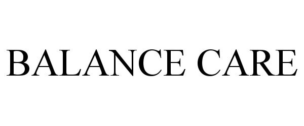 Trademark Logo BALANCE CARE