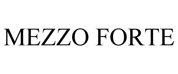 Trademark Logo MEZZO FORTE