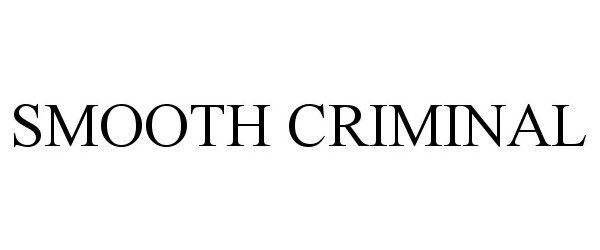 Trademark Logo SMOOTH CRIMINAL