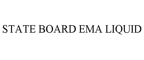  STATE BOARD EMA LIQUID