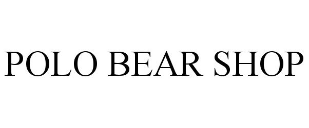 Trademark Logo POLO BEAR SHOP