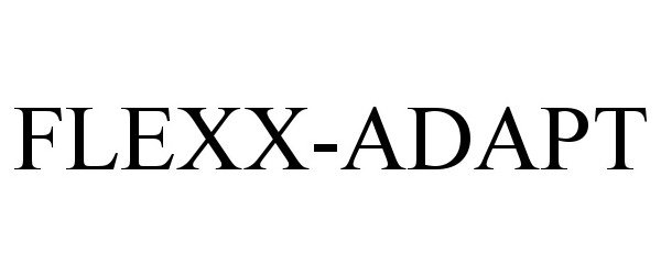 Trademark Logo FLEXX-ADAPT
