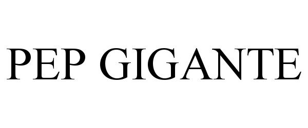 Trademark Logo PEP GIGANTE