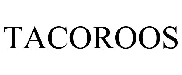 Trademark Logo TACOROOS