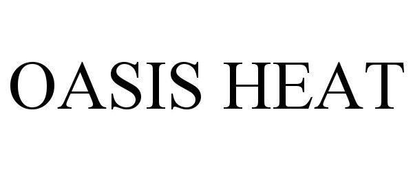 Trademark Logo OASIS HEAT