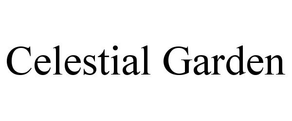 Trademark Logo CELESTIAL GARDEN