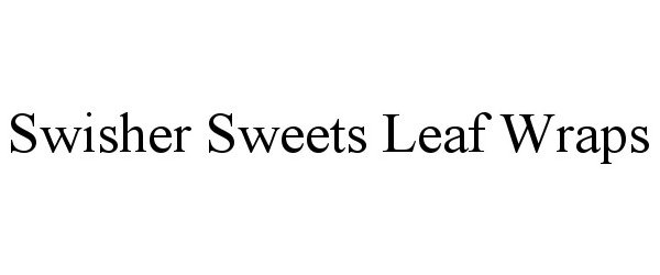 Trademark Logo SWISHER SWEETS LEAF WRAPS