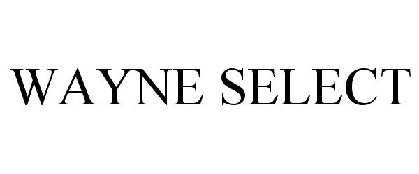  WAYNE SELECT